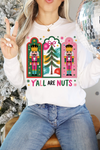 Y'All Are Nuts Graphic Tee and Sweatshirt